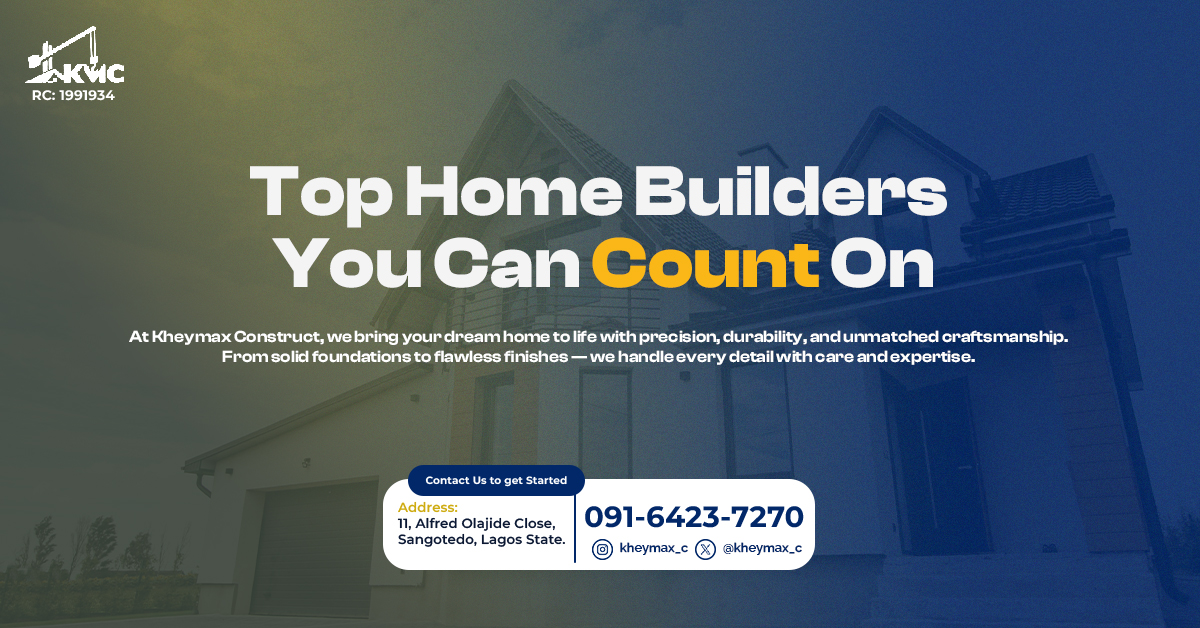Nigeria Home Builders: Your Guide to Quality Construction