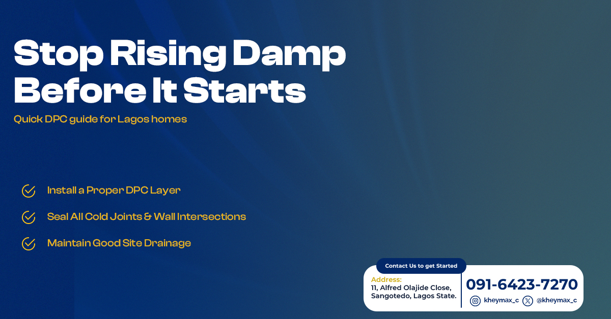 How to Prevent Rising Damp in Lagos Buildings (Complete DPC Guide)